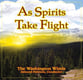 AS SPIRITS TAKE FLIGHT CD